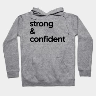 Strong & Confident Tee Hoodie